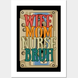 Wife Mom Nurse Bruh - Superpowers United Posters and Art